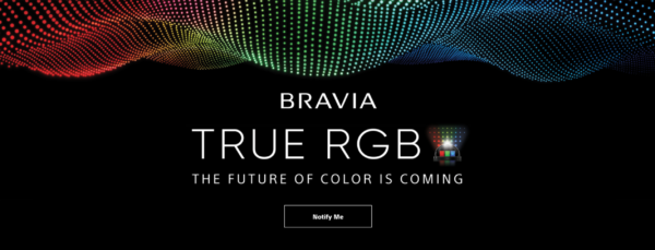 BRAVIA TRUE RGB