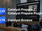 Catalyst Browse Catalyst Prepare アップデート